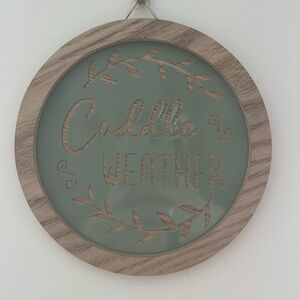 Hobby Lobby Green and Wood Cuddle Weather Sign